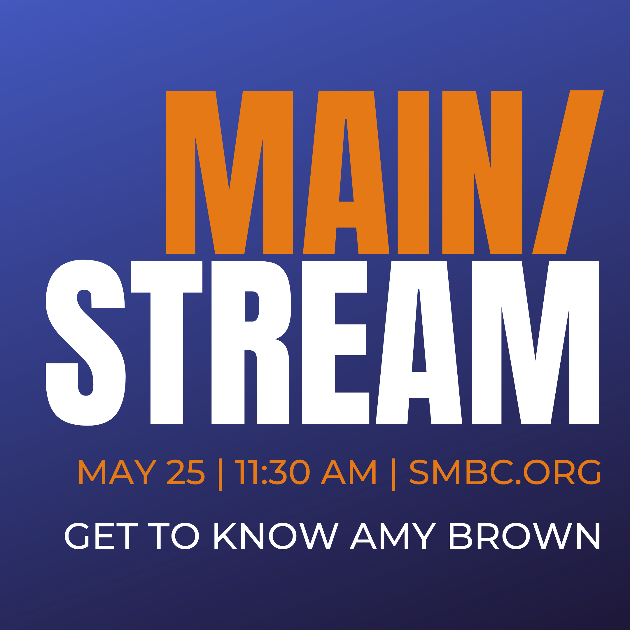 Main/Stream: Get to Know Amy Brown