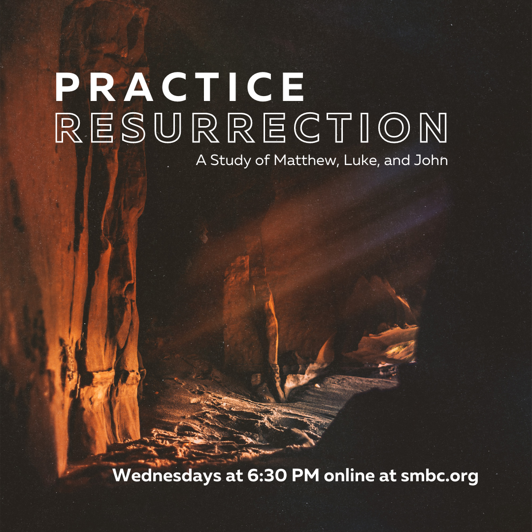 Practice Resurrection Bible Study - April 21