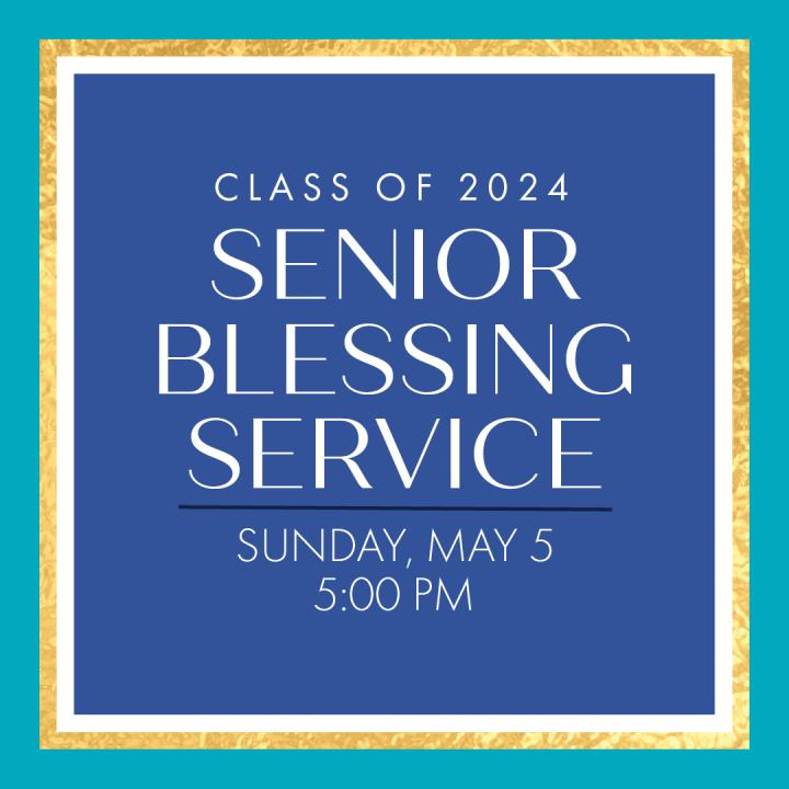 blue and gold background with senior blessing service written across